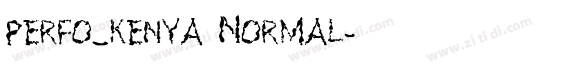 perfo_kenya Normal字体转换